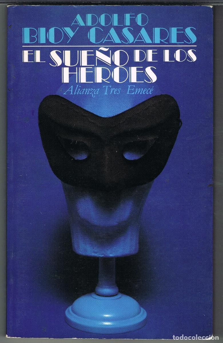 Libros de segunda mano: EL SUE&Ntilde;O DE LOS HEROES POR ADOLFO BIOY CASARES