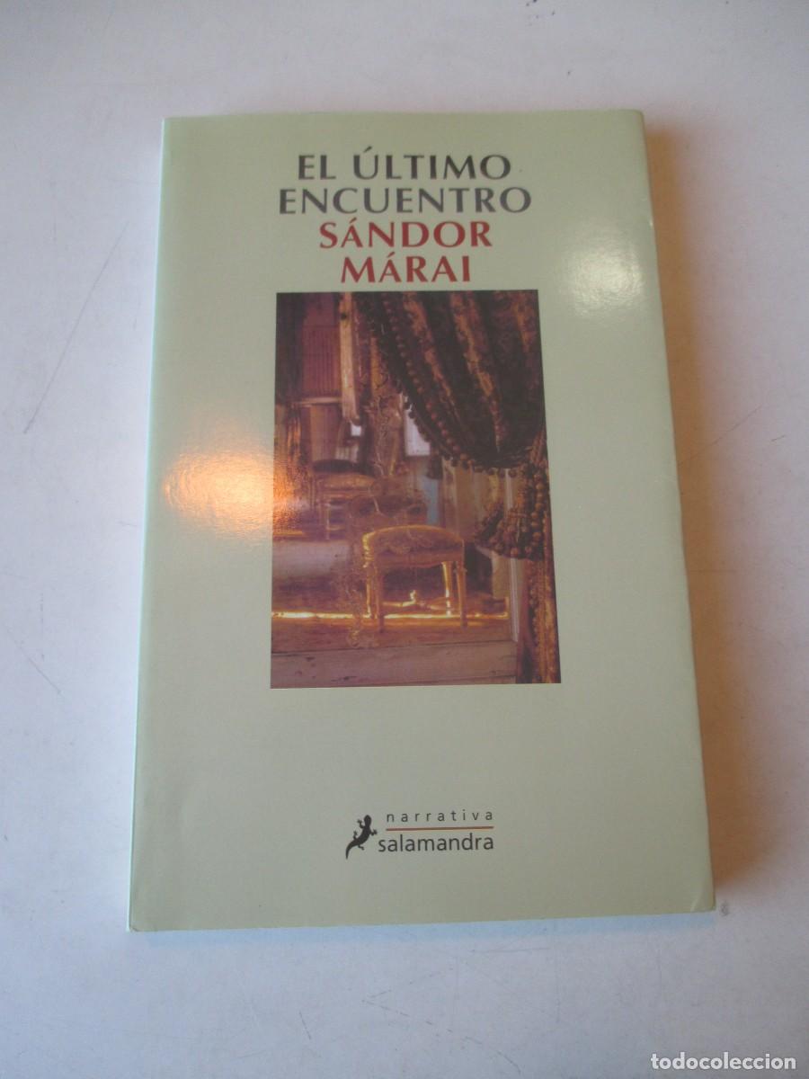 Gebrauchte B&uuml;cher: S&Aacute;NDOR M&Aacute;RAI El &uacute;ltimo encuentro W42518