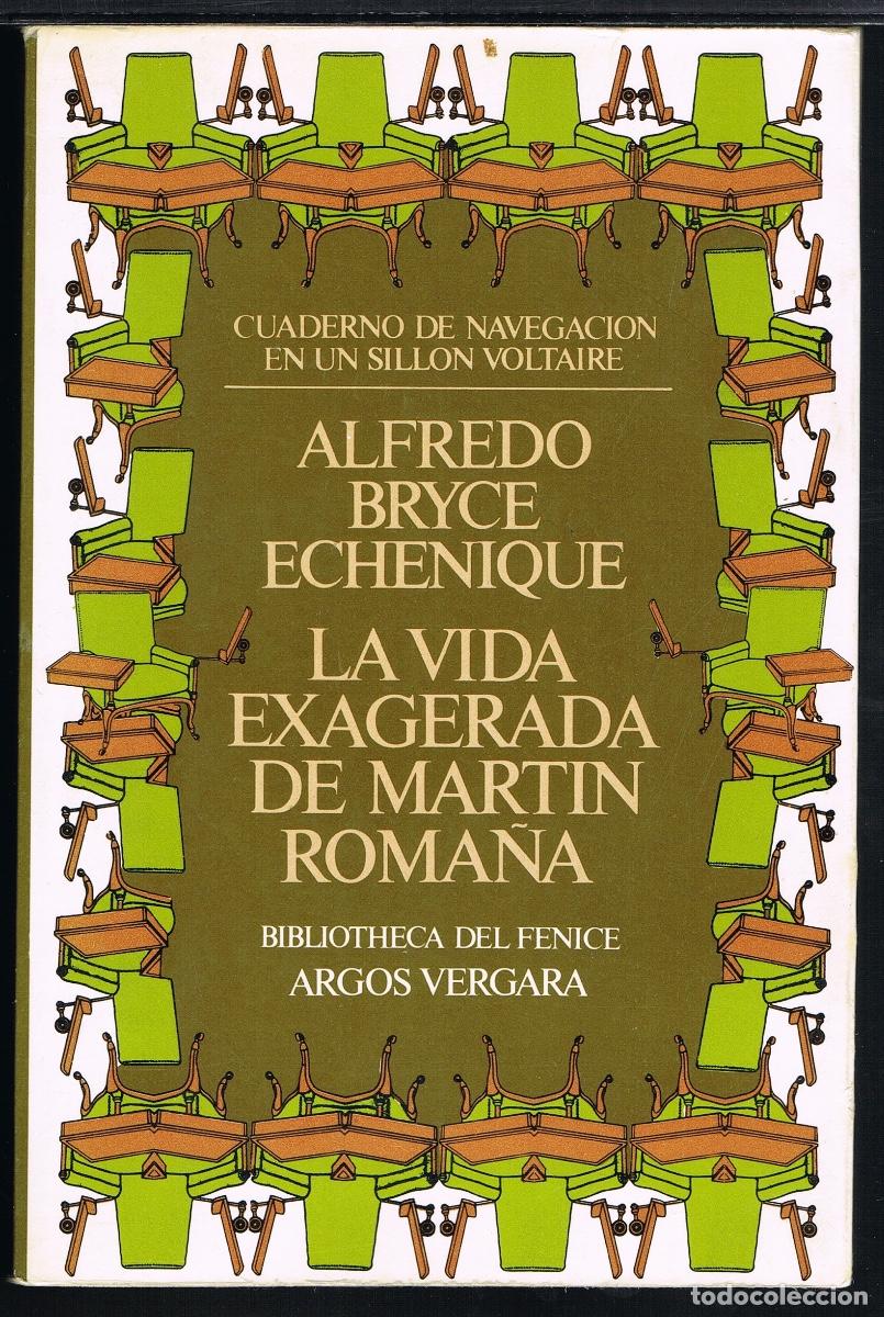 Libri di seconda mano: LA VIDA EXAGERADA DE MART&Iacute;N ROMA&Ntilde;A POR ALFREDO BRYCE ECHENIQUE