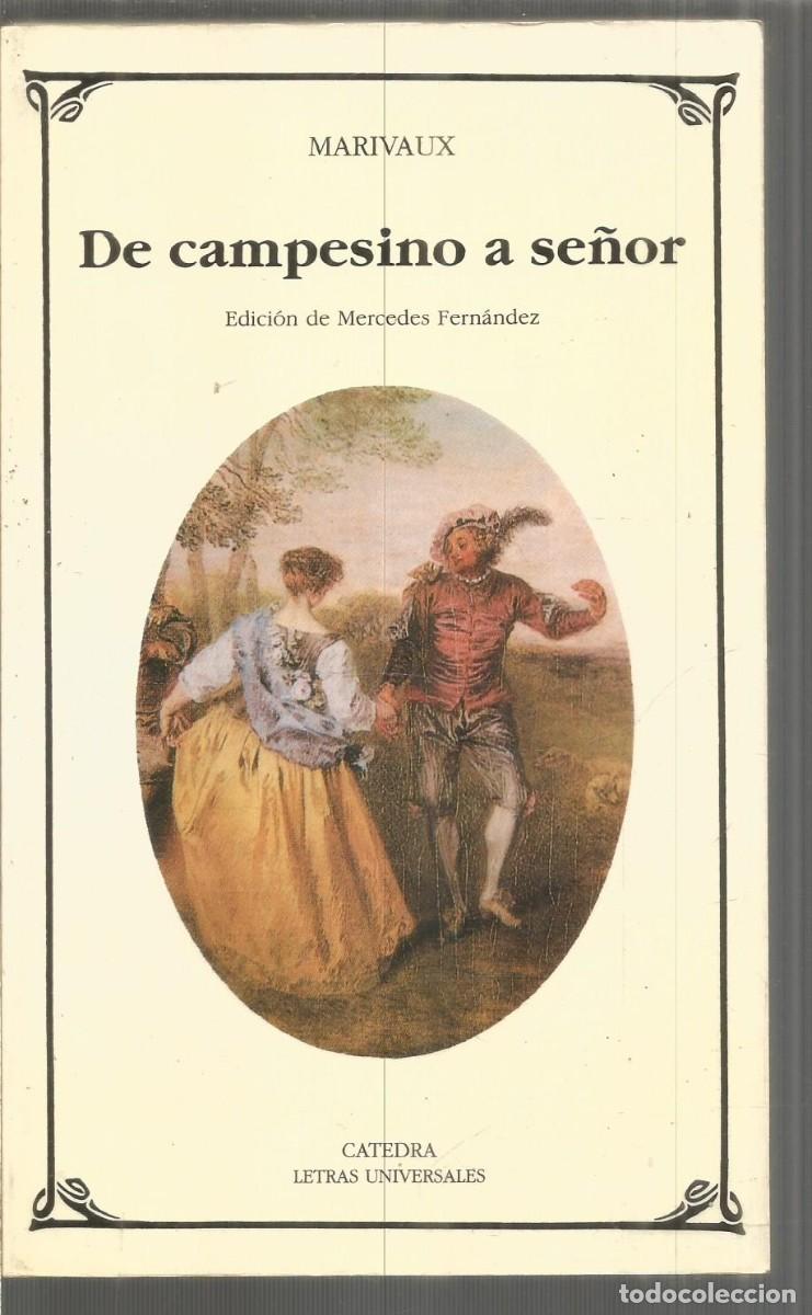 Second hand books: MARIVAUX. DE CAMPESINO A SE&Ntilde;OR. CATEDRA.