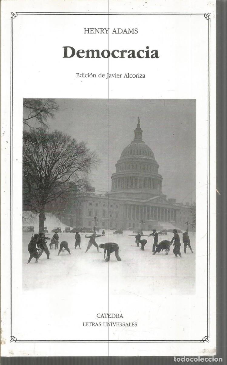 Libros de segunda mano: HENRY ADAMS. DEMOCRACIA. CATEDRA - Foto 1