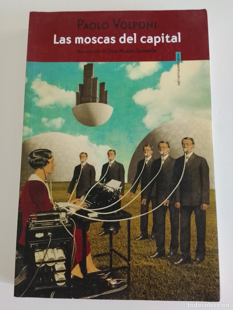 Livros em segunda m&atilde;o: Paolo Volponi: Las moscas del capital (Editorial Sexto Piso. 2015)