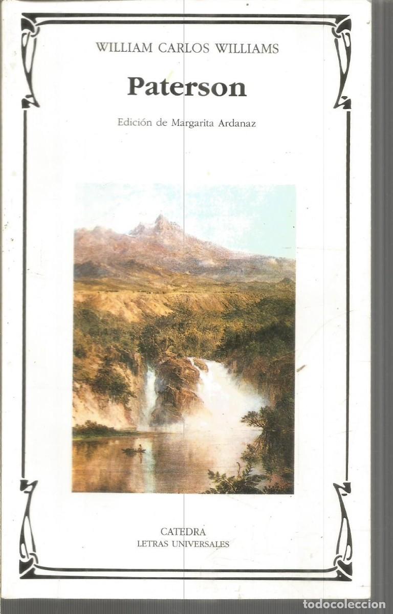 Second hand books: WILLIAM CARLOS WILLIAMS. PATERSON. CATEDRA