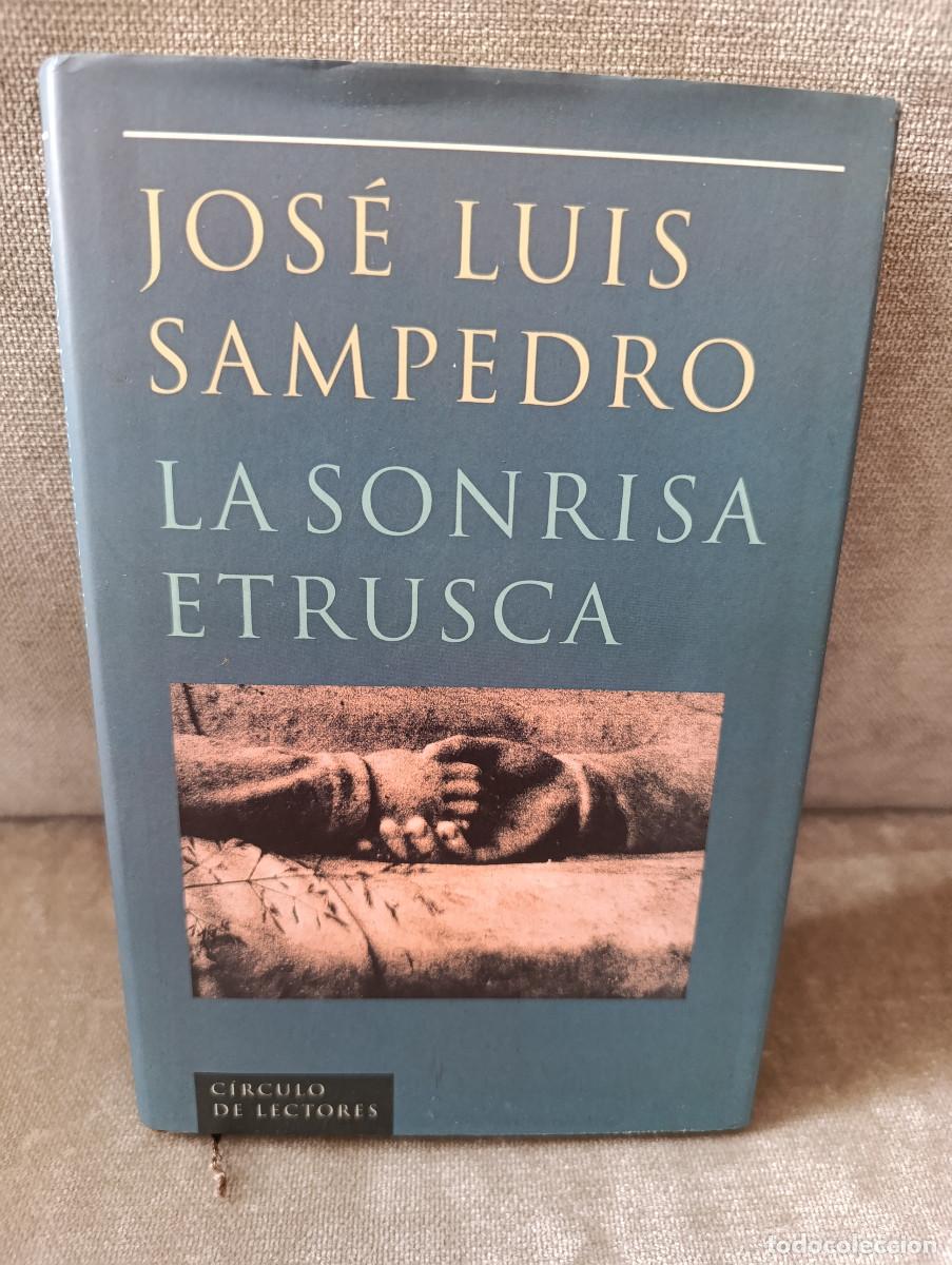 Libros de segunda mano: JOS&Eacute; LUIS SAMPEDRO - LA SONRISA ETRUSCA - C&Iacute;RCULO, 2000 - BUEN EJEMPLAR