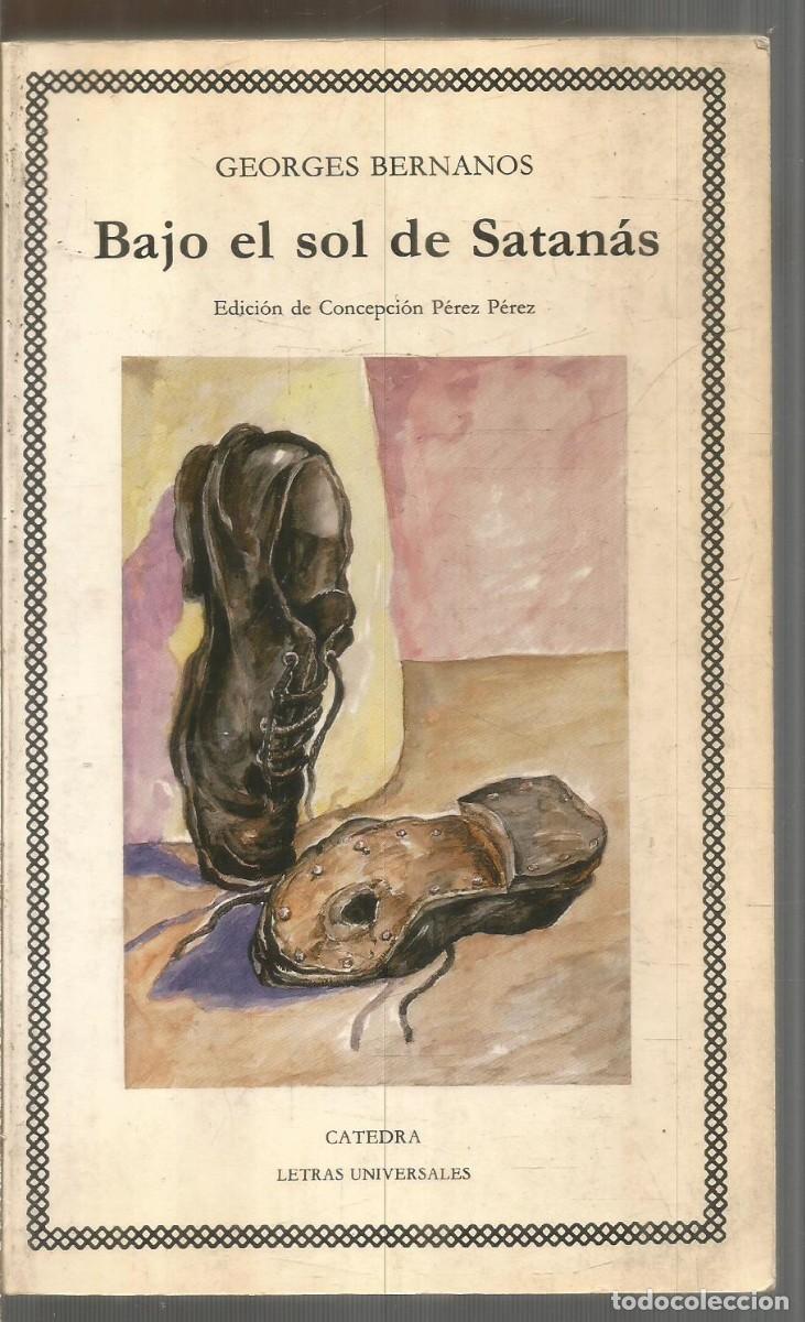 Libri di seconda mano: GEORGES BERNANOS. BAJO EL SOL DE SATANAS. CATEDRA