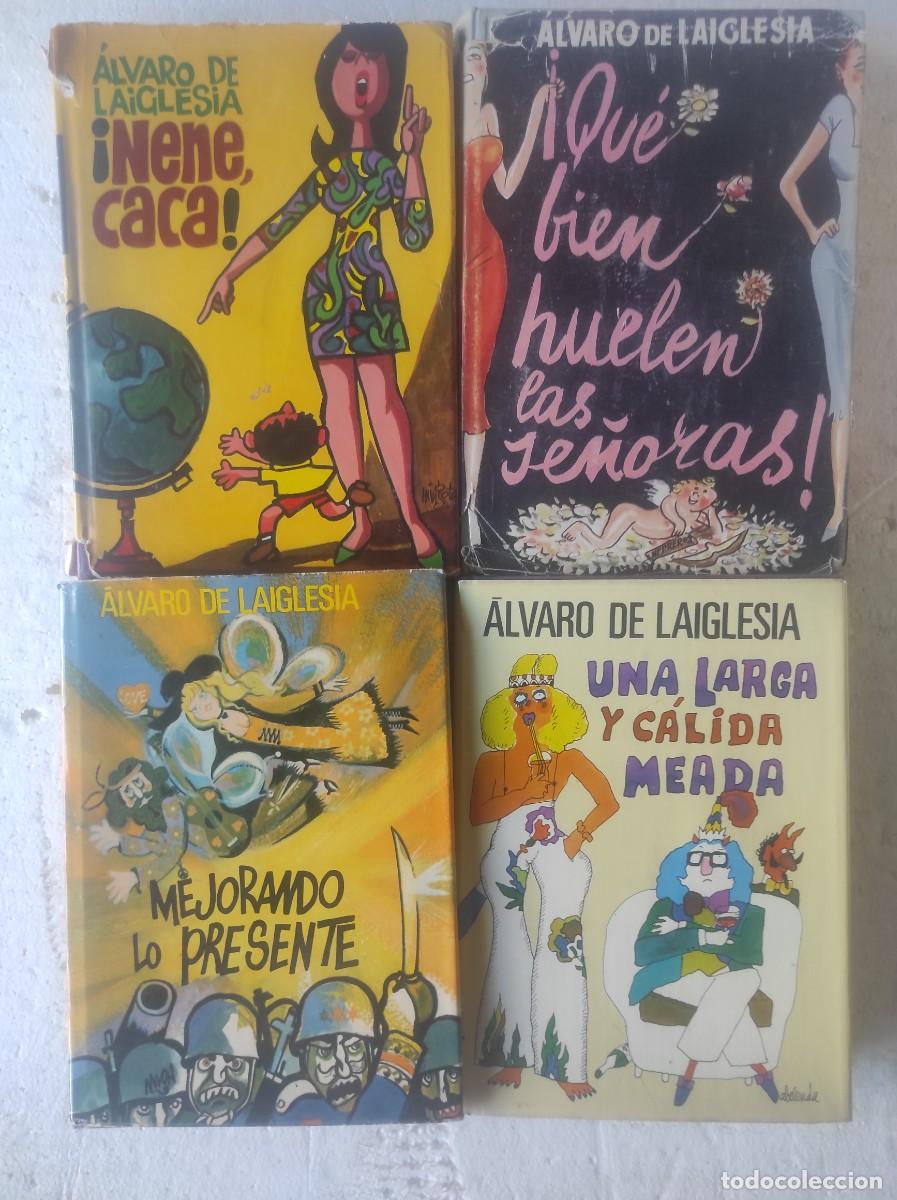 Gebrauchte B&uuml;cher: lote 4 libros ALVARO DE LA IGLESIA: NENE CACA&iexcl;, QUE BIEN HUELEN LAS SE&Ntilde;ORAS, MEJORANDO LO PRES