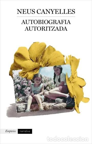 Livros em segunda m&atilde;o: AUTOBIOGRAFIA AUTORITZADA. Neus Canyelles. 2021.