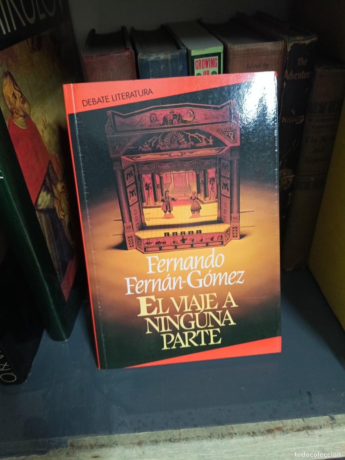 Second hand books: El viaje a ninguna parte | Fernando Fern&aacute;n G&oacute;mez | Editorial Debate | 1995