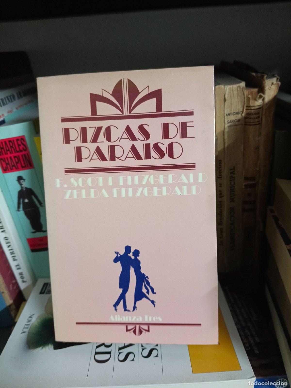 Libri di seconda mano: Pizcas de para&iacute;so | F. Scott Fitzgerald, Zelda Fitzgerald | Alianza Editorial | 1983