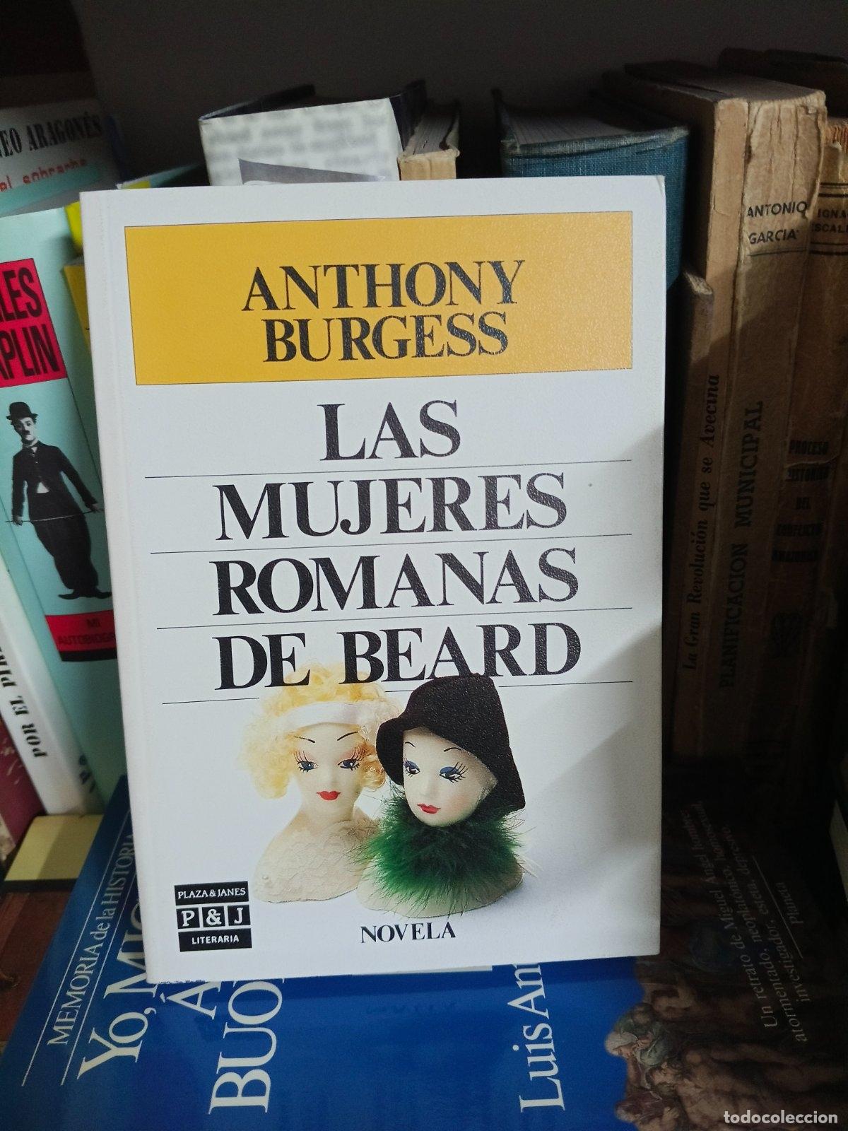 Gebrauchte B&uuml;cher: Mujeres romanas de Beard, las | Anthony Burgess | Plaza & Jan&eacute;s | 1986