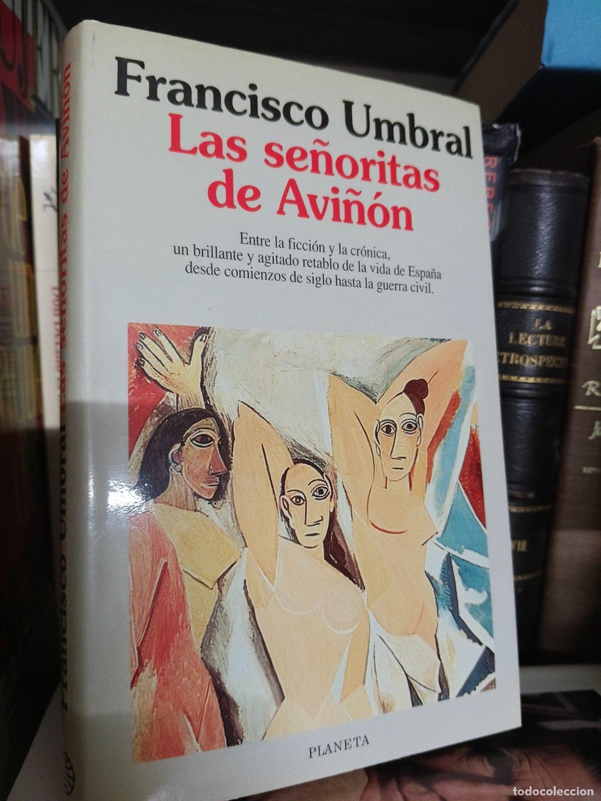 Libros de segunda mano: Las se&ntilde;oritas de Avi&ntilde;&oacute;n | Francisco Umbral | Editorial Planeta | 1995