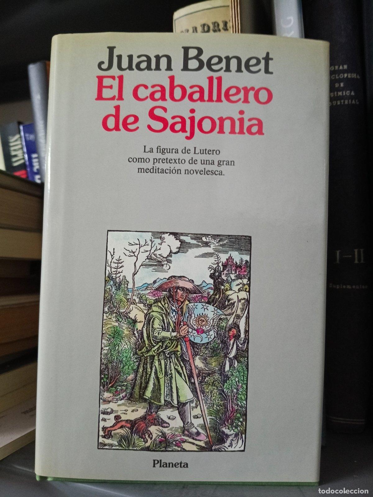 Libros de segunda mano: El caballero de Sajonia | Juan Benet | Editorial Planeta | 1992