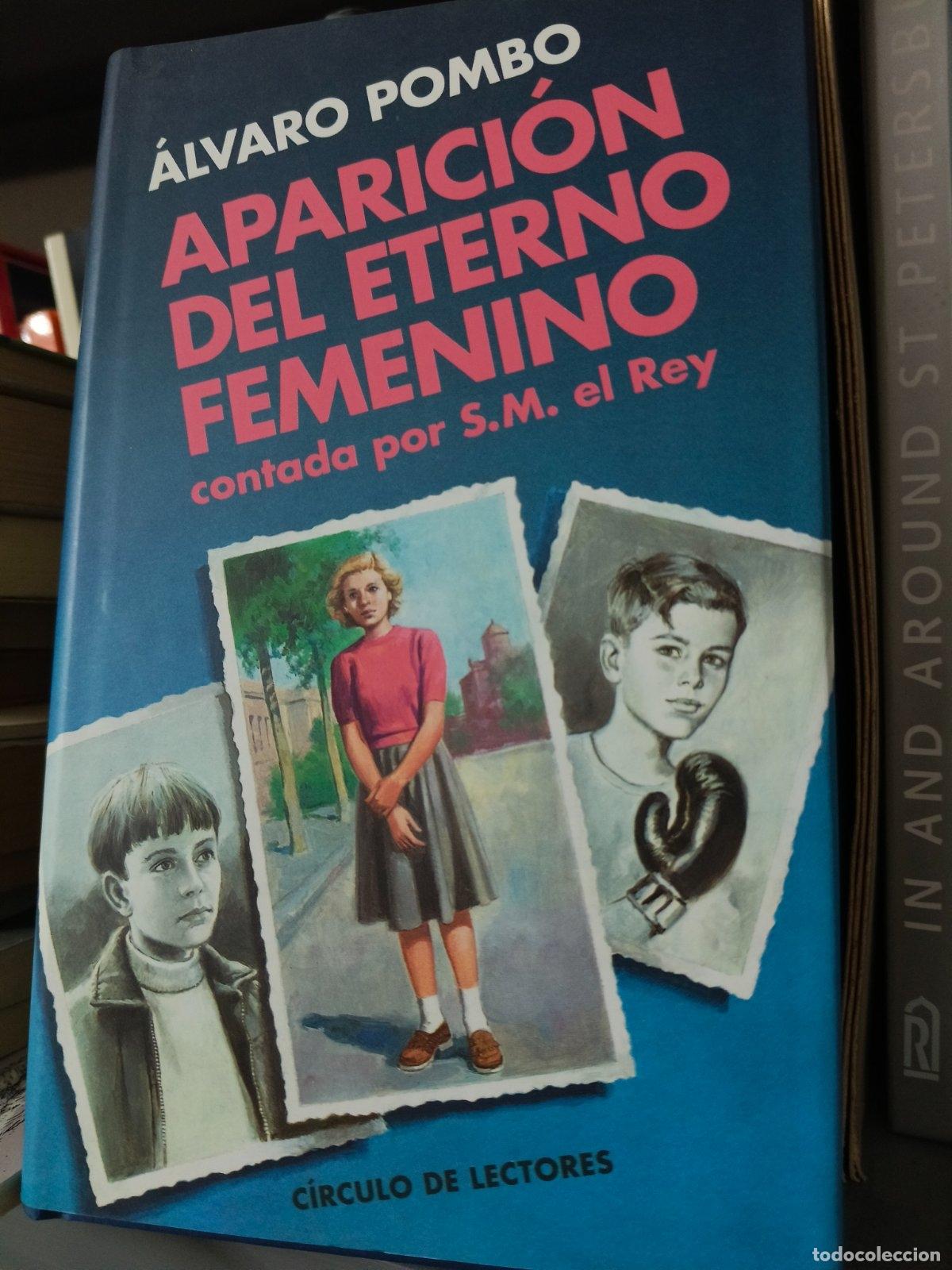 Libros de segunda mano: Aparici&oacute;n del eterno femenino contada por S.M. el Rey | &Aacute;lvaro Pombo | 1994