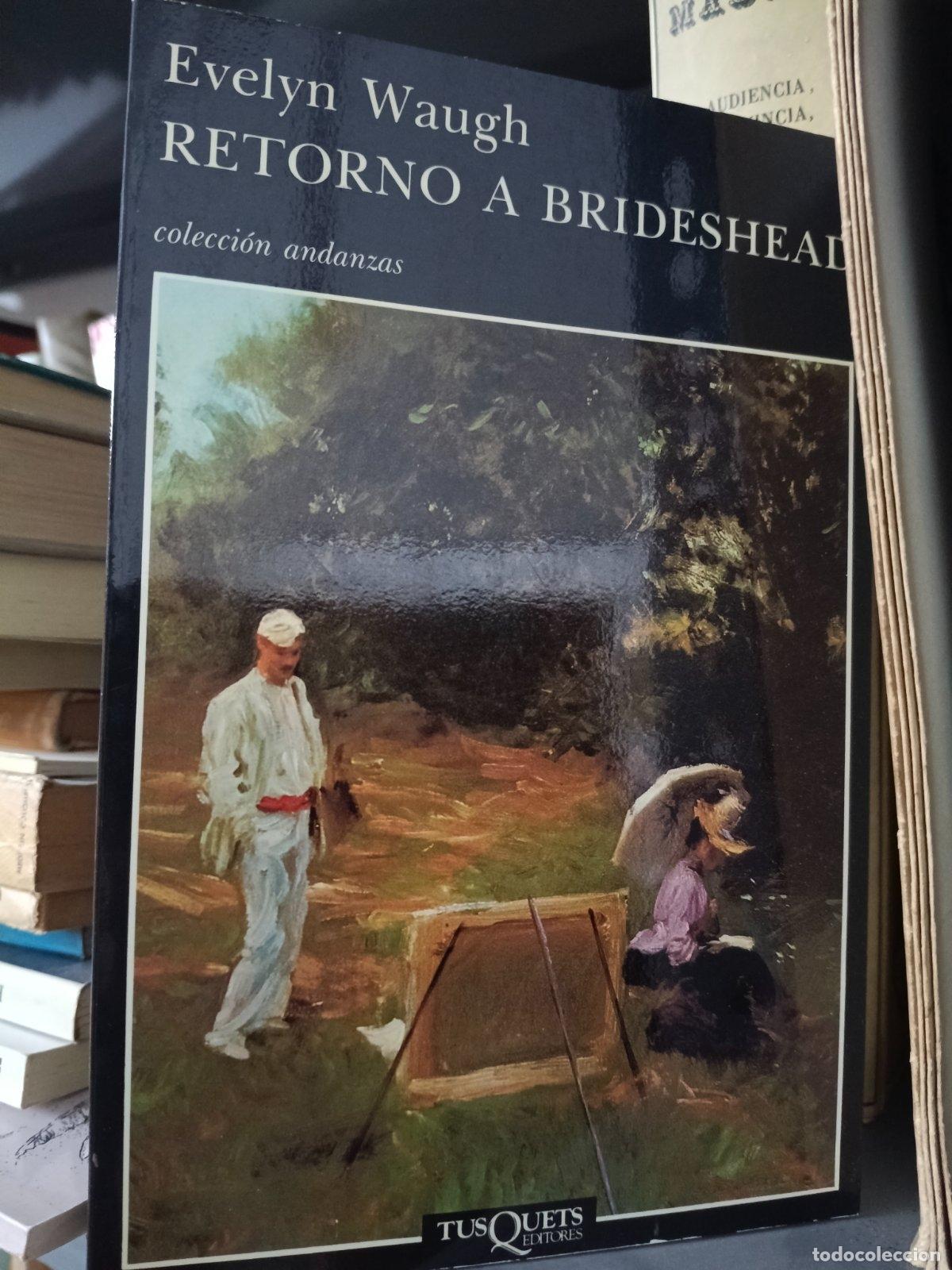 Libros de segunda mano: Retorno a Brideshead | Evelyn Waugh | Tusquets Editores