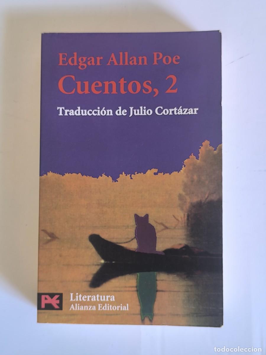 Libros de segunda mano: Cuentos 2 - Edgar Allan Poe - Traducci&oacute;n Julio Cort&aacute;zar - Alianza Editorial, cl&aacute;sicos