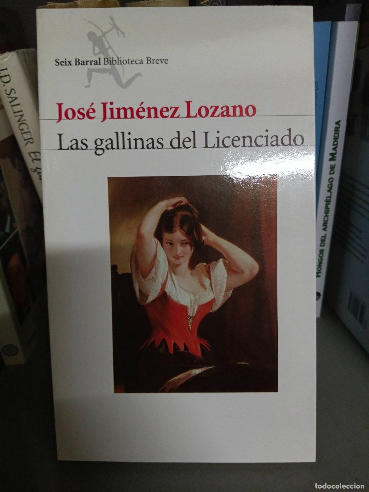 Second hand books: Las gallinas del Licenciado | Jos&eacute; Jim&eacute;nez Lozano | Editorial Seix Barral | 2005