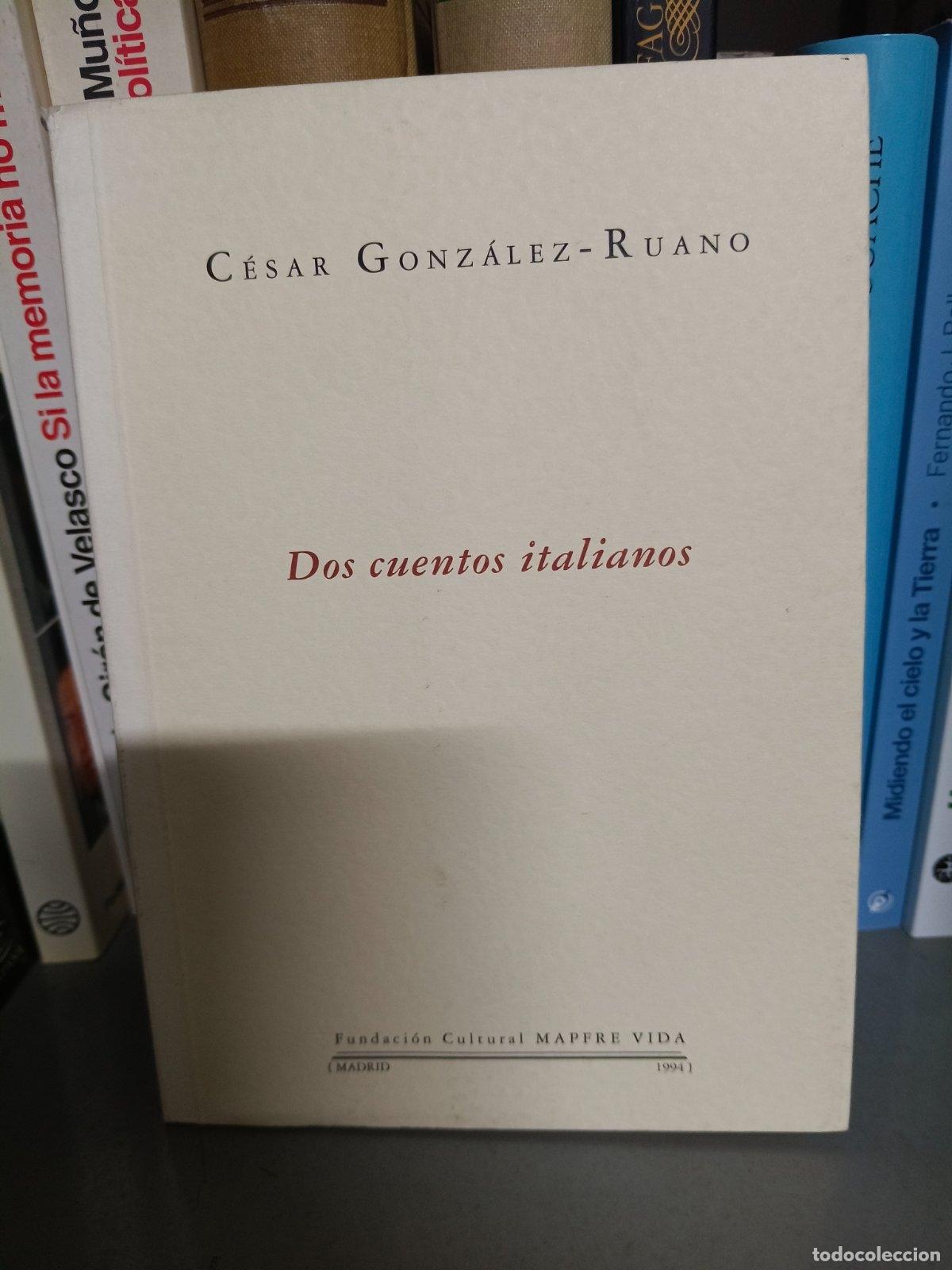 Libros de segunda mano: Dos Cuentos Italianos | C&eacute;sar Gonz&aacute;lez-Ruano | Fundaci&oacute;n Cultural Mapfre Vida | 1994