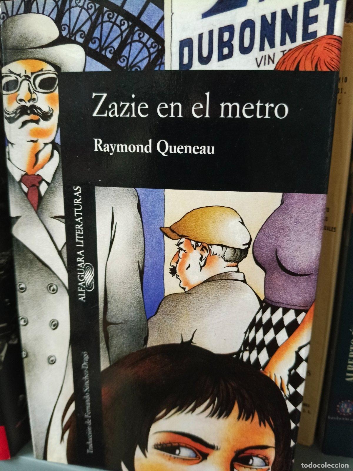 Livres d'occasion: Zazie en el metro | Raymond Queneau | Alfaguara | 1990