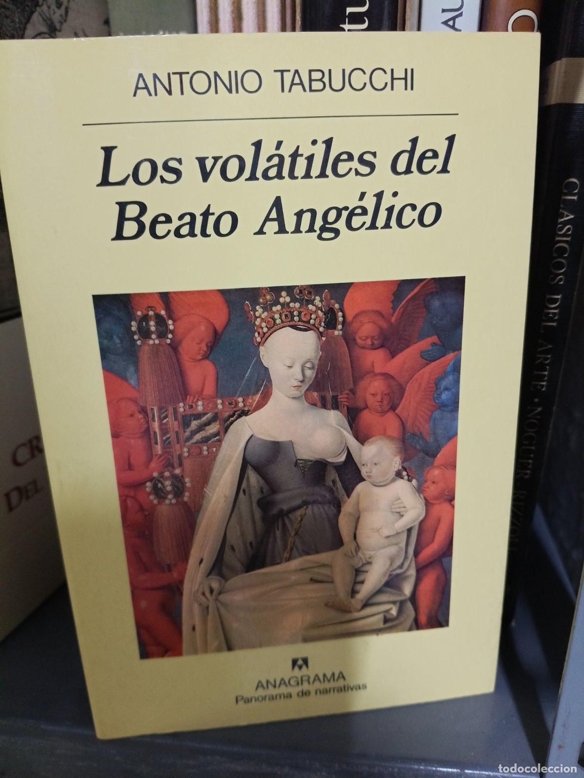 Gebrauchte B&uuml;cher: Los vol&aacute;tiles del beato Ang&eacute;lico | Antonio Tabucchi | Editorial Anagrama | 2000