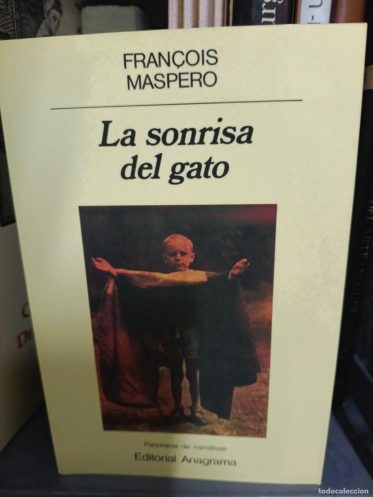 Gebrauchte B&uuml;cher: La sonrisa del gato | Francois Maspero | Editorial Anagrama | 1987