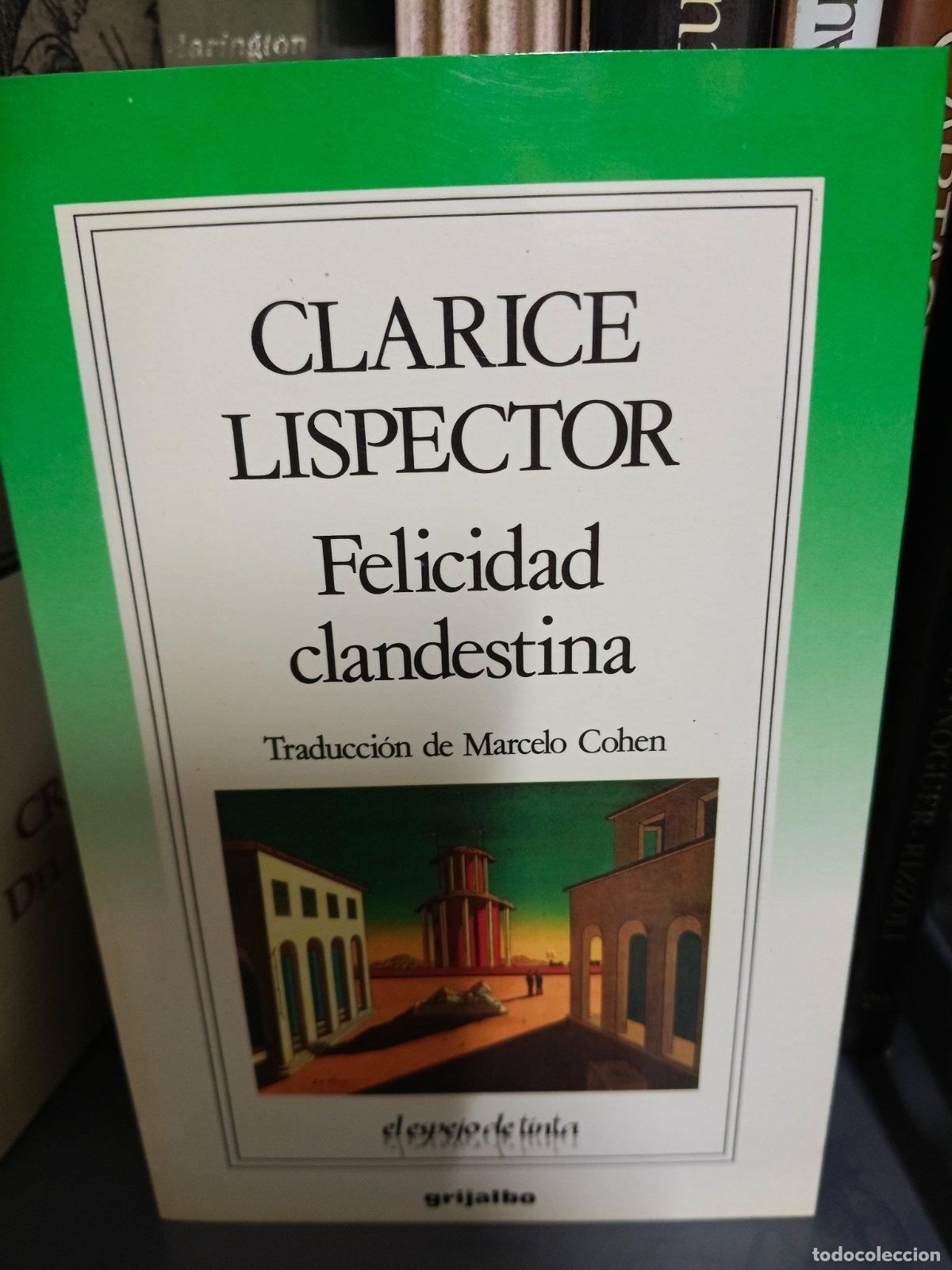 Gebrauchte B&uuml;cher: Felicidad clandestina | Clarice Lispector | Grijalbo | 1988