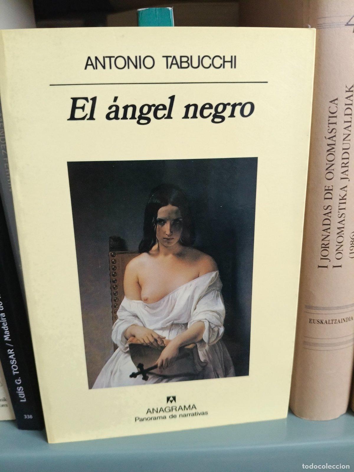Libri di seconda mano: El &aacute;ngel negro | Antonio Tabucchi | Editorial Anagrama | 1997