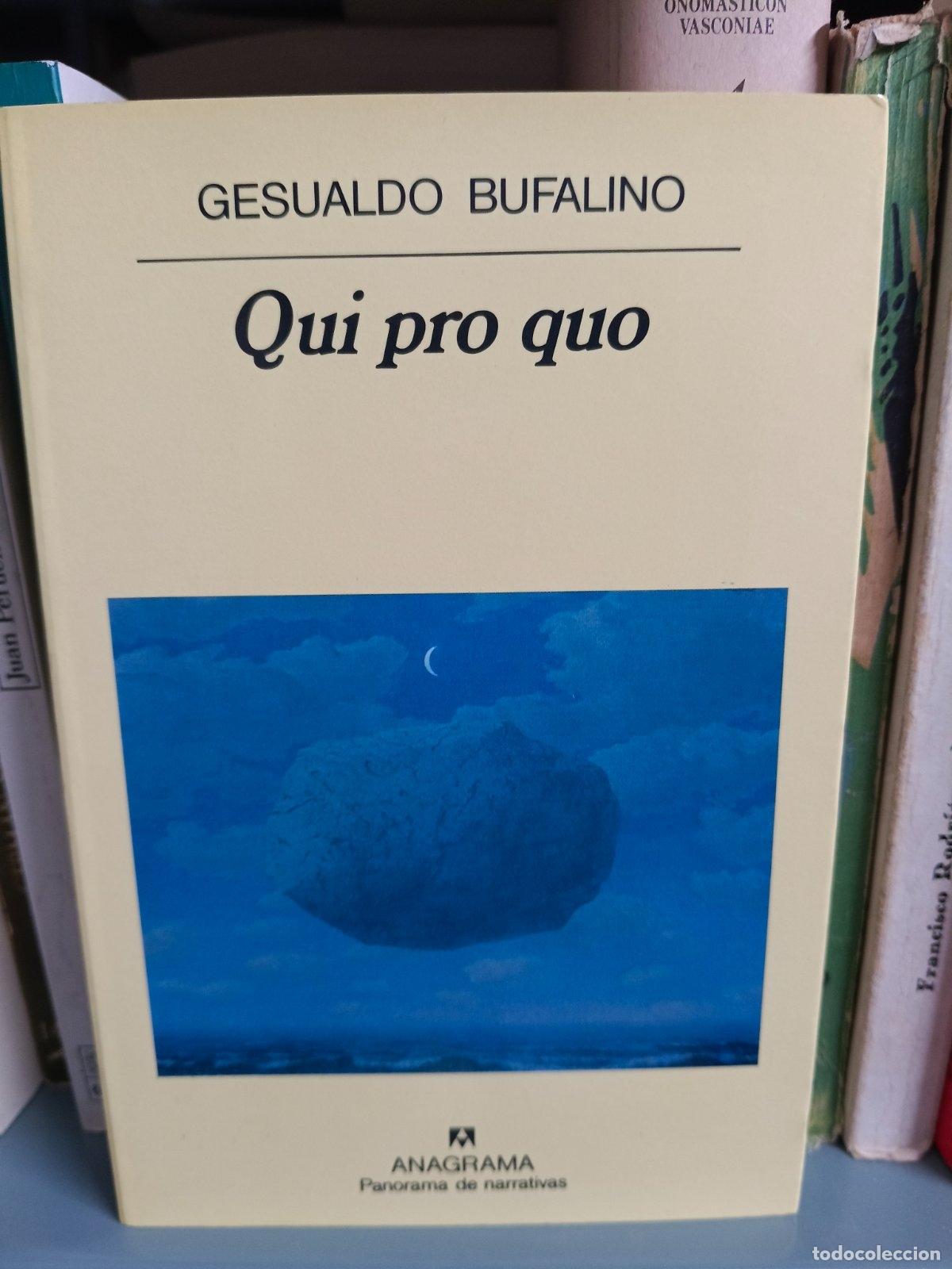 Libri di seconda mano: Qui pro quo | Gesualdo Bufalino | Editorial Anagrama | 1992