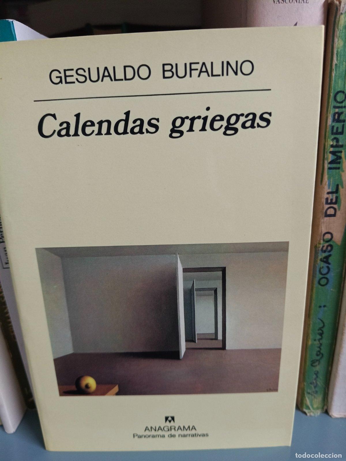 Second hand books: Calendas griegas | Gesualdo Bufalino | Editorial Anagrama | 1993