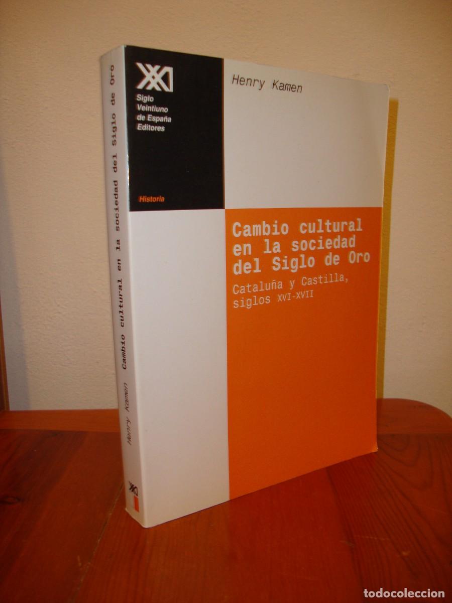 Livros em segunda m&atilde;o: CAMBIO CULTURAL EN LA SOCIEDAD DEL SIGLO DE ORO (SIGLO XXI) - HENRY KAMEN