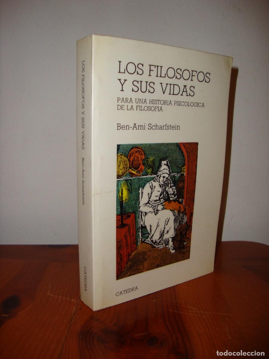 Libros de segunda mano: LOS FILOSOFOS Y SUS VIDAS (CATEDRA) - BEN-AMI SCHARFSTEIN