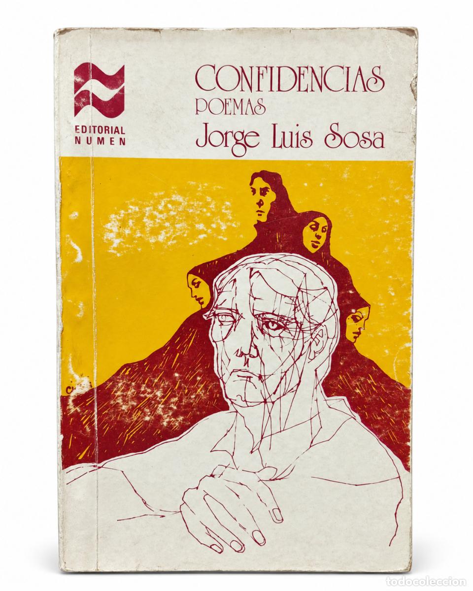 Second hand books: Jorge Luis Sosa - Confidencias. Poemas &ndash; Editorial Numen &ndash; A&ntilde;o sin confirmar