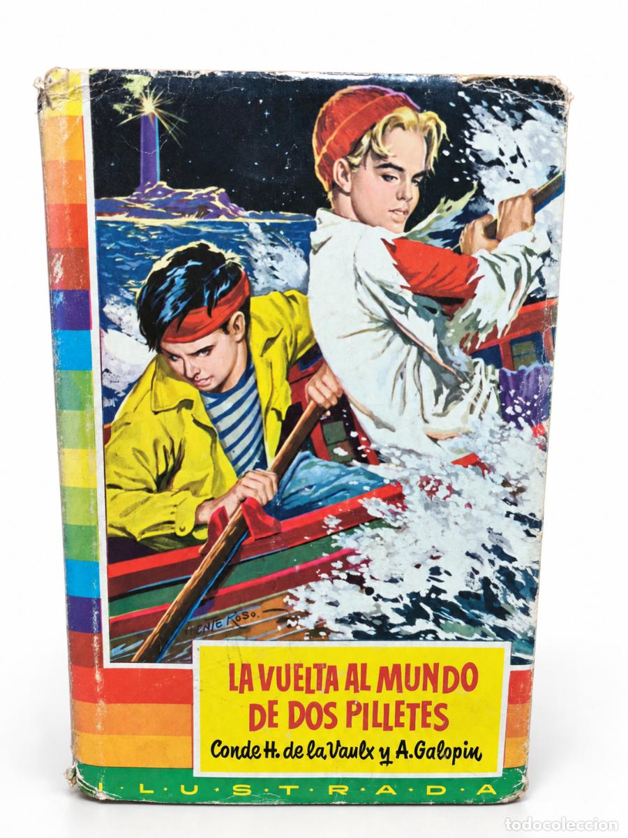 Libri di seconda mano: La vuelta al mundo de dos pilletes &ndash; H. de la Vaulx y A. Galopin &ndash; Bruguera &ndash; 1959