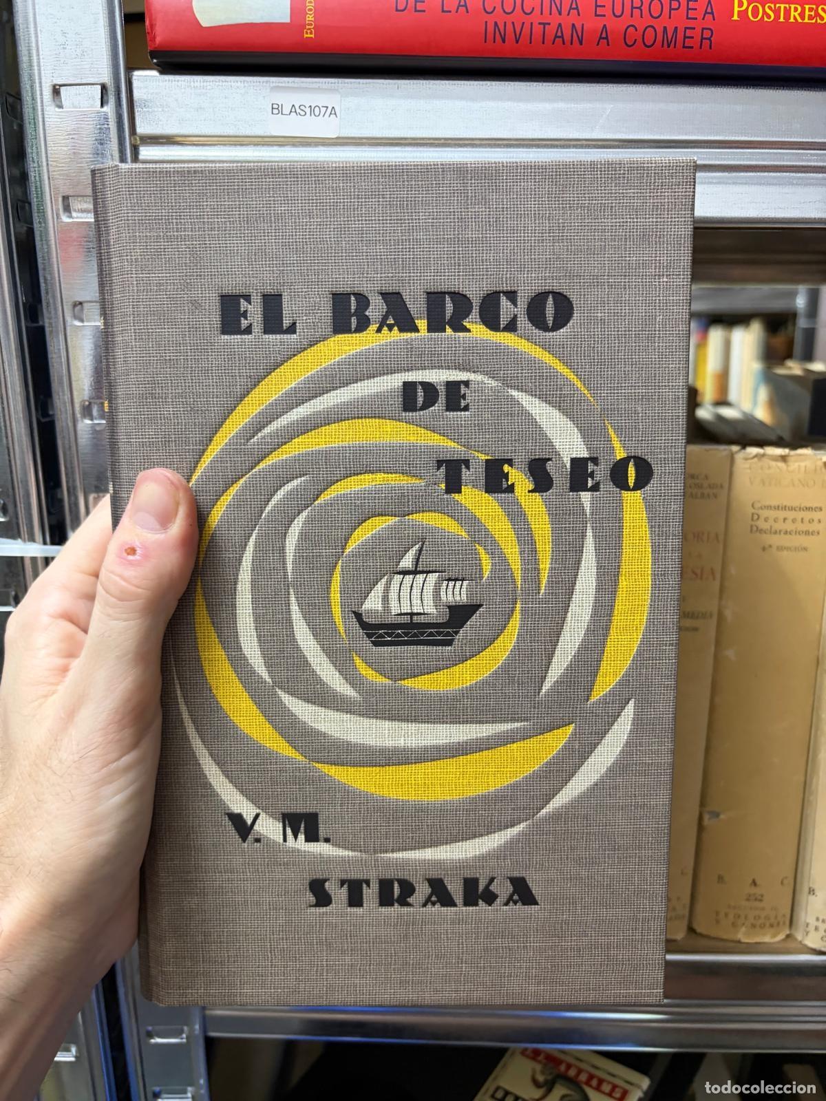Libros de segunda mano: BLAS107A V. M. Straka El barco de Teseo