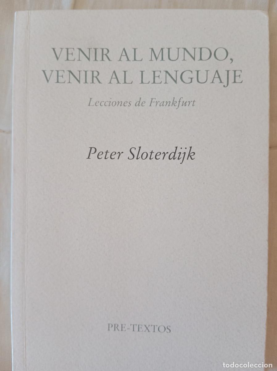 Libros de segunda mano: Venir al mundo, venir al lenguaje, Peter Sloterdijk