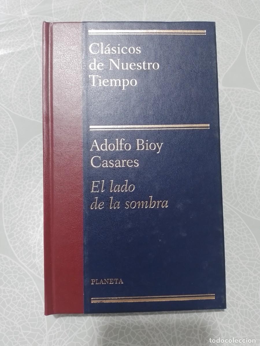Libros de segunda mano: El Lado de la Sombra - Adolfo Bioy Casares