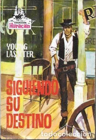 Libri di seconda mano: SIGUIENDO SU DESTINO - COLECCI&Oacute;N HURACAN 50 - LASSITIER, YOUNG - A-NOVOESTE-1144