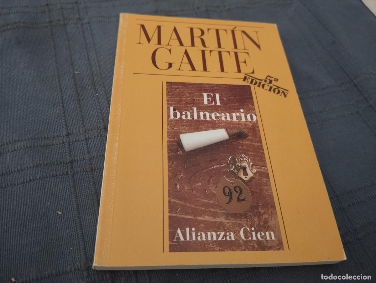 Second hand books: EL BALNEARIO. MARTIN GAITE. ALIANZA CIEN