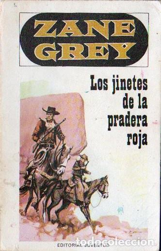 Gebrauchte B&uuml;cher: LOS JINETES DE LA PRADERA ROJA - ZANE GREY - A-NOVOESTE-1147