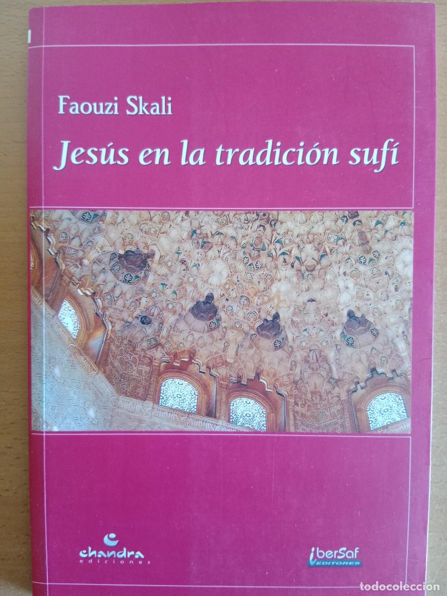 Livres d'occasion: Jes&uacute;s en la tradici&oacute;n suf&iacute;, Faouzi Skali