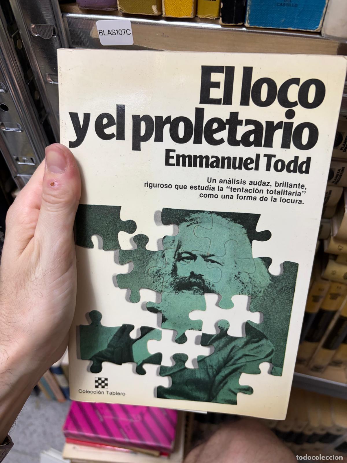 Libri di seconda mano: CAJA17 Emmanuel Todd El loco y el proletario
