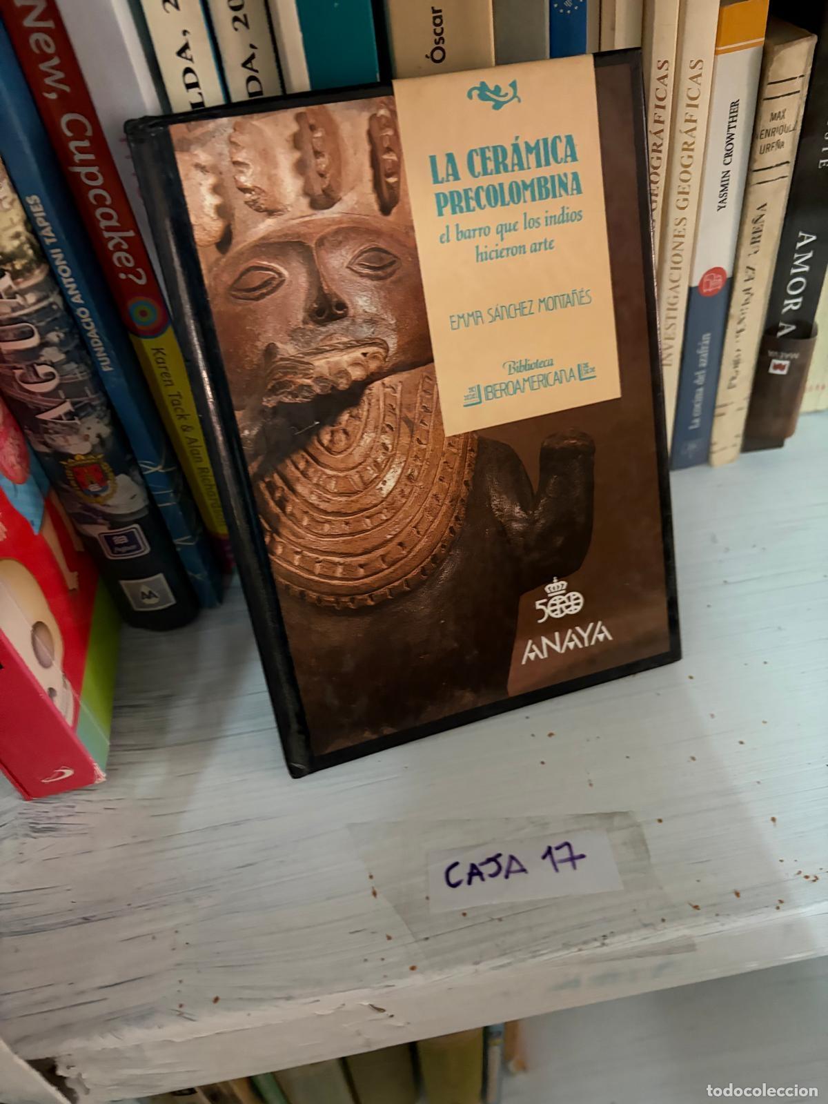 Libri di seconda mano: CAJA17 Emma S&aacute;nchez Monta&ntilde;&eacute;s La cer&aacute;mica precolombina
