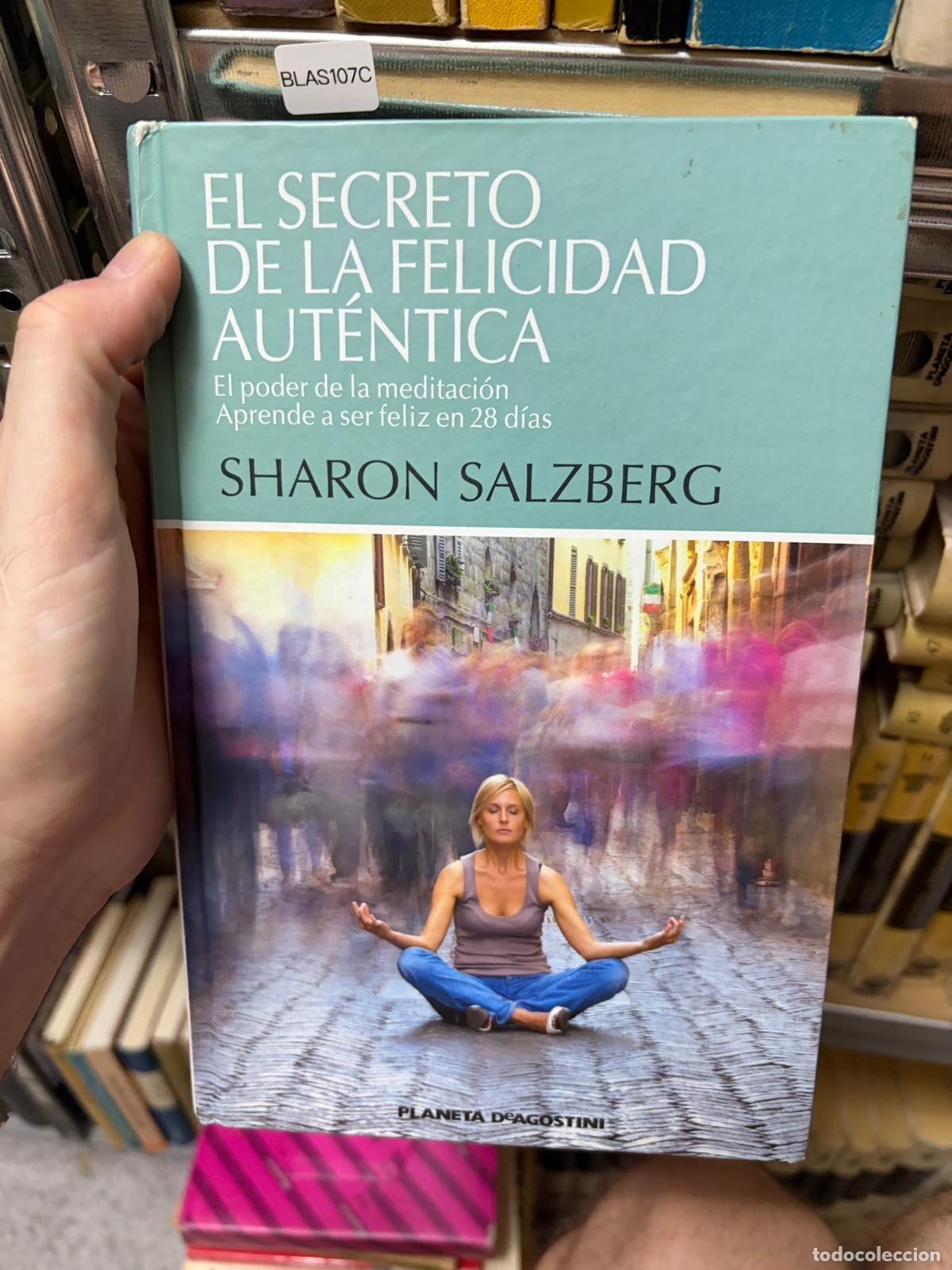 Libri di seconda mano: BLAS107C Sharon Salzberg El secreto de la felicidad aut&eacute;ntica