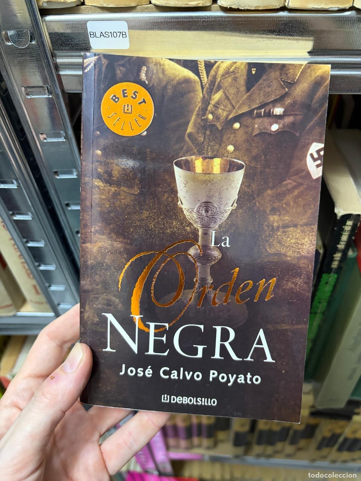 Second hand books: BLAS107B La Orden Negra JOSE CALVO POYATO