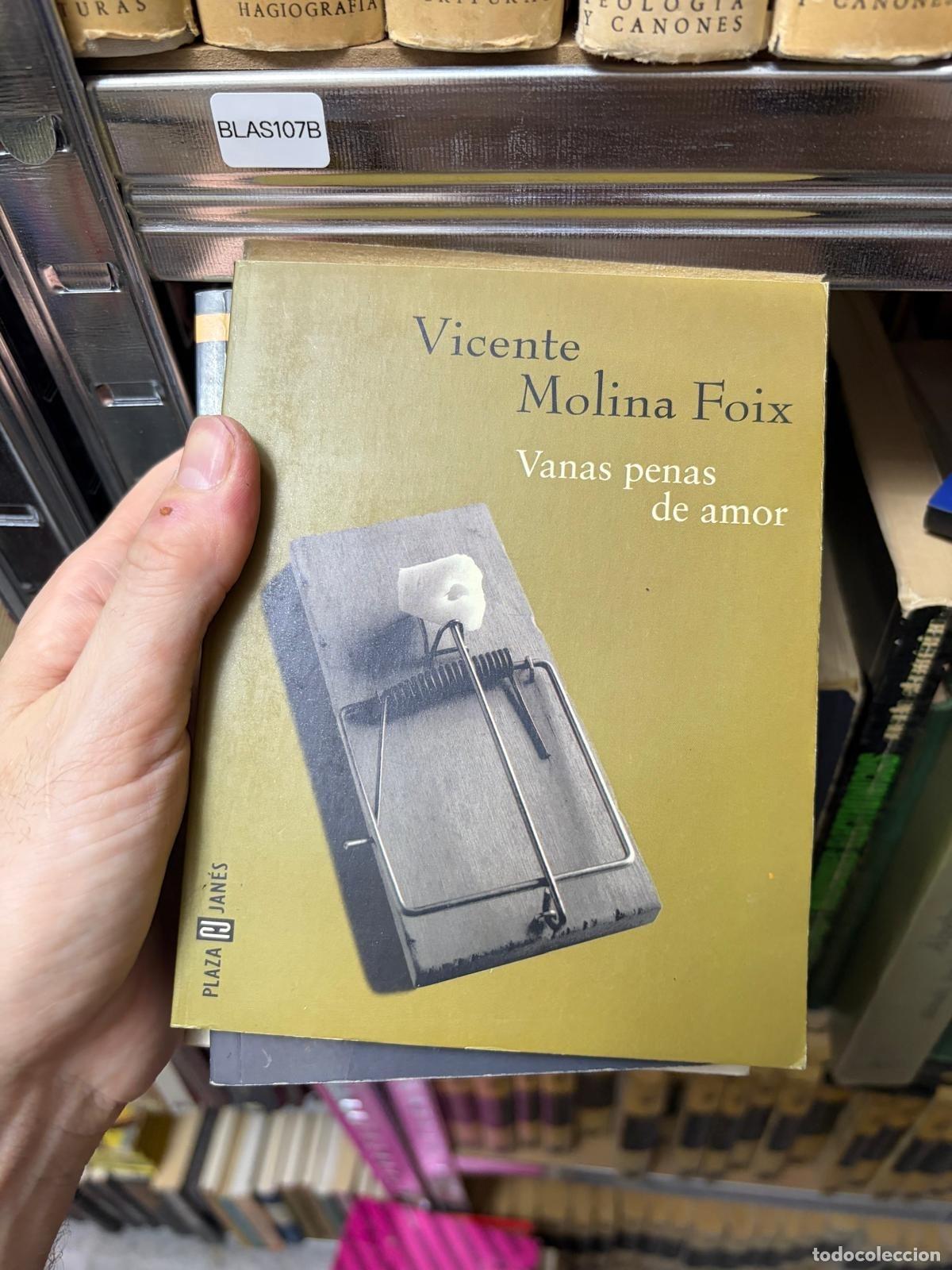 Second hand books: BLAS107B Vanas penas de amor VICENTE MOLINA FOIX
