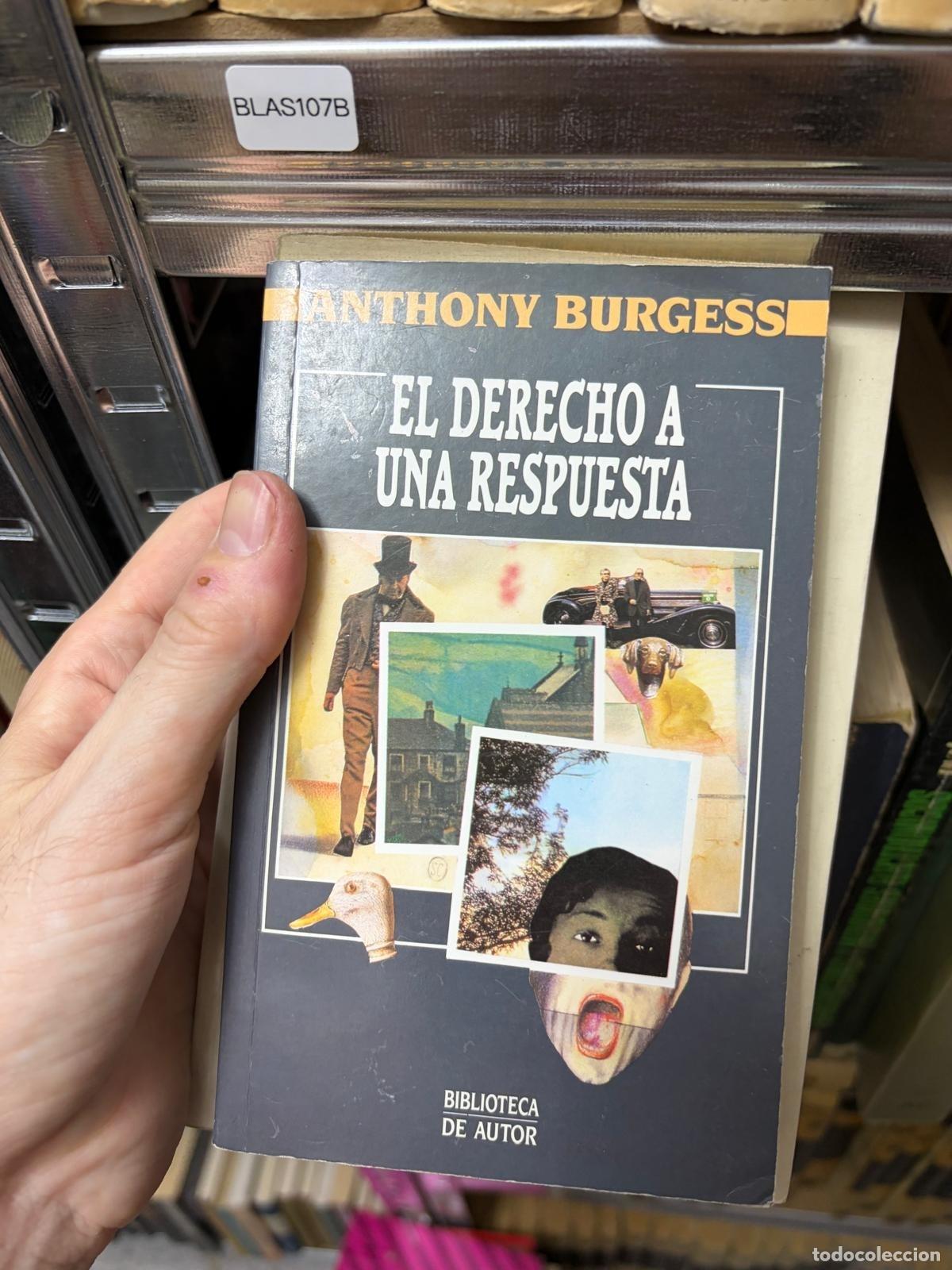 Second hand books: BLAS107B El derecho a una respuesta (Biblioteca de Autor) ANTHONY BURGESS BURGUESS