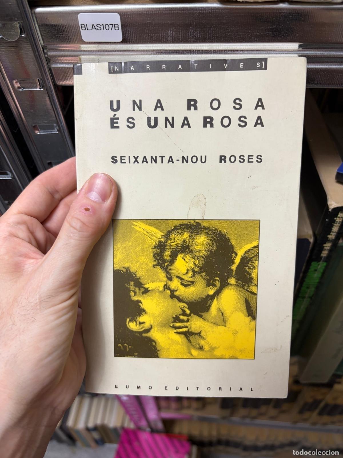 Second hand books: BLAS107B Una rosa &eacute;s una rosa. Seixanta-nou roses (Narratives)