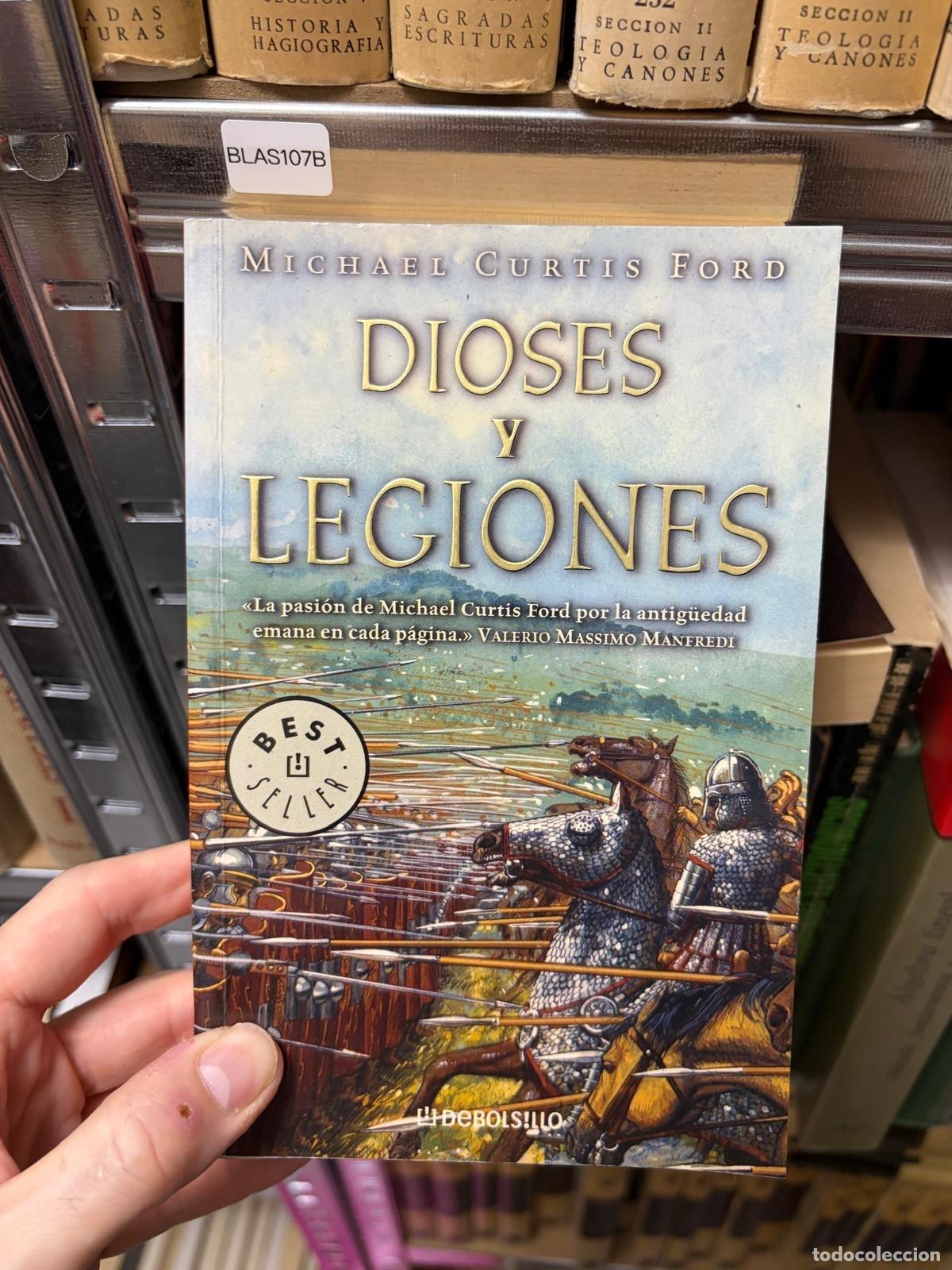 Livres d'occasion: BLAS107B Dioses y legiones michael curtis ford