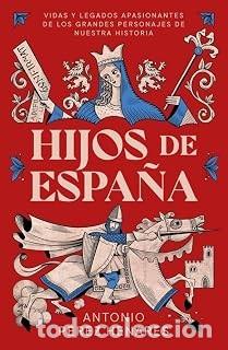 Second hand books: HIJOS DE ESPA&Ntilde;A Antonio P&eacute;rez Henares