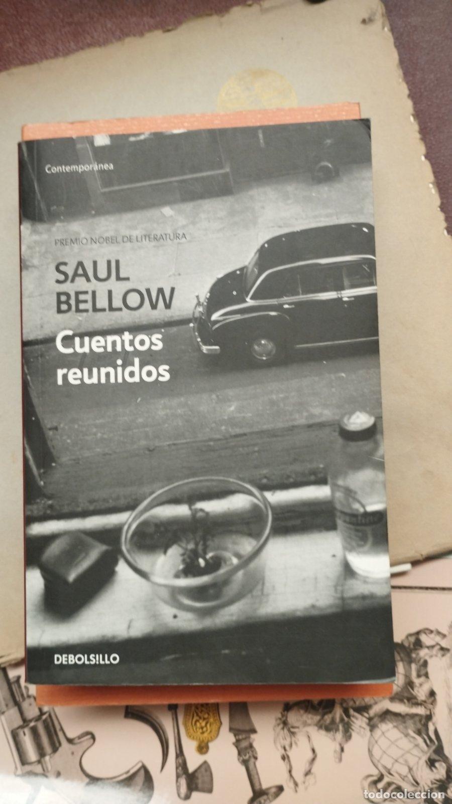 Libri di seconda mano: Cuentos reunidos | Saul Bellow | Penguin Bolsillo | 2010