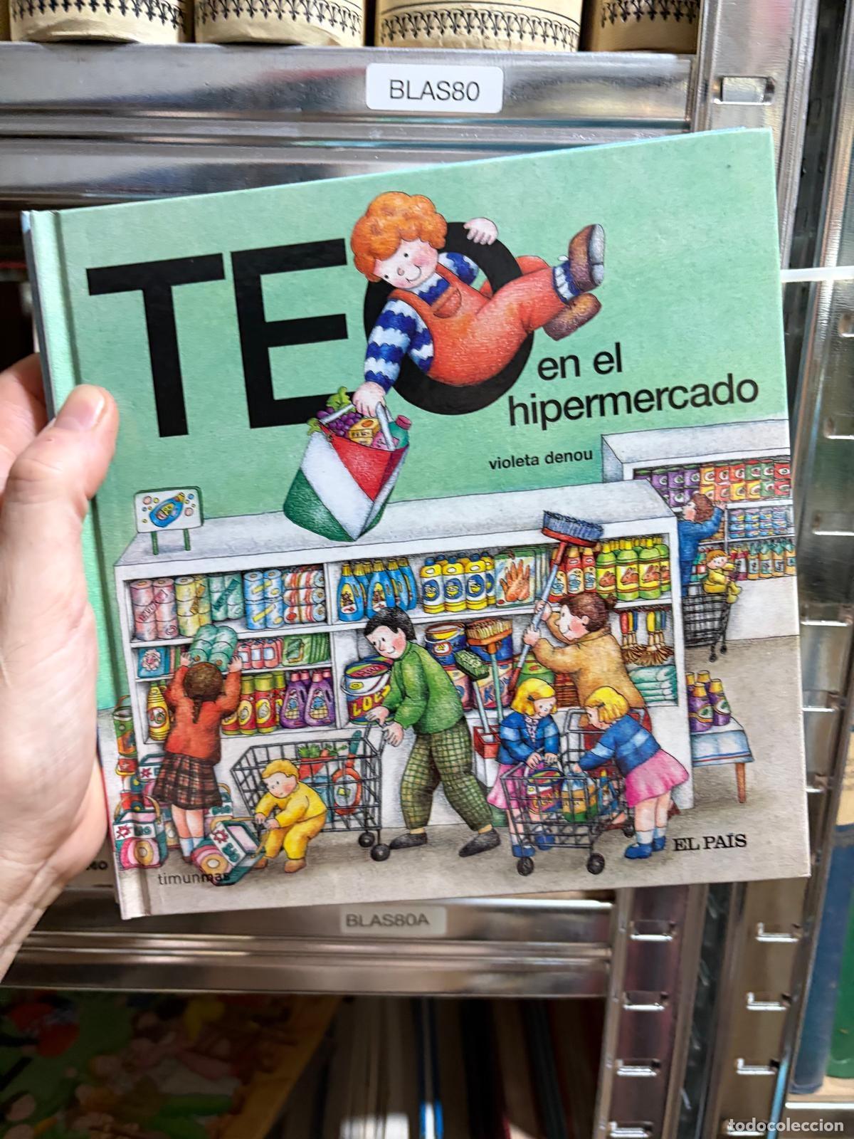 Libri di seconda mano: BLAS80 Violeta Denou Teo en el hipermercado Timunmas El Pa&iacute;s